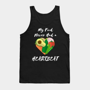 Vegan My Food Doesn't Have a Heartbeat Tank Top